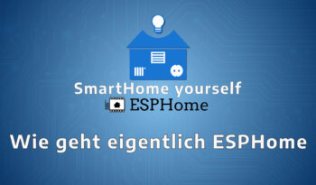 wie geht eigentlich esphome